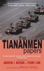 The Tiananmen Papers - The Chinese Leadership's Decision to Use Force Against Their Own People - in Their Own Words (Paperback) - Andrew J Nathan Photo