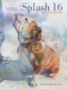 Splash 16 - The Best of Watercolor, 16 - Exploring Texture (Hardcover) - Rachel Rubin Wolf Photo