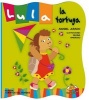 Lula La Tortuga (Spanish, Hardcover) - Anabel Jurado Photo