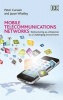 Mobile Telecommunications Networks - Restructuring as a Response to a Challenging Environment (Hardcover) - Peter Curwen Photo