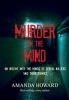 Murder on the Mind - An Insight into the Minds of Serial Killers and Their Crimes (Paperback) - Amanda Howard Photo