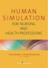 Human Simulation for Nursing and Health Professions (Paperback) - Linda Wilson Photo