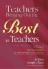 Teachers Bringing Out the Best in Teachers - A Guide to Peer Consultation for Administrators and Teachers (Paperback) - Jo Blase Photo