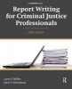 Report Writing for Criminal Justice Professionals (Paperback, New edition) - Larry S Miller Photo