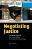 Negotiating Justice - Progressive Lawyering, Low-income Clients, and the Quest for Social Change (Paperback) - Corey S Shdaimah Photo