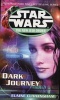 Dark Journey: Star Wars Legends (the New Jedi Order) (Paperback) - Elaine Cunningham Photo