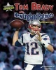 Tom Brady and the New England Patriots - Super Bowl XLIX (Hardcover) - James Buckley Photo