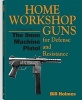 Home Workshop Guns for Defense and Resistance, v.4 - 9mm Machine Pistol (Paperback, c1977- Photo