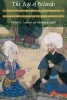 The Age of Beloveds - Love and the Beloved in Early Modern Ottoman and European Culture and Society (Paperback, New) - Walter G Andrews Photo