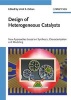 Design of Heterogeneous Catalysts - New Approaches Based on Synthesis, Characterization and Modeling (Hardcover) - Umit S Ozkan Photo