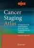 AJCC Cancer Staging Atlas - A Companion to the Seventh Editions of the AJCC Cancer Staging Manual and Handbook (Book, 2nd ed. 2012) - Carolyn C Compton Photo