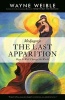 Medjugorje: The Last Apparition - How It Will Change the World (Paperback) - Wayne Weible Photo