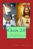 Christ 2.0 - Was Jesus an Egyptian Pharaoh? (Paperback) - Horus Michael Photo