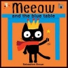 Meeow and the Blue Table (Board book) - Sebastien Braun Photo