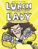 Lunch Lady and the Schoolwide Scuffle (Paperback) - Jarrett J Krosoczka Photo