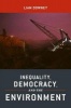 Inequality, Democracy, and the Environment (Paperback) - Liam Downey Photo