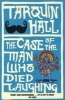 The Case of the Man Who Died Laughing (Paperback) - Tarquin Hall Photo