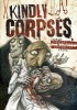 Kindly Corpses (Paperback) - Zoran Penevski Photo