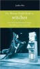 The Weiser Field Guide to Witches - From Hexes to Hermione Granger, from Salem to the Land of Oz (Paperback) - Judika Illes Photo