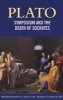 Symposium and the Death of Socrates (Paperback, Reissue) - Plato Photo