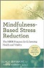 Mindfulness-Based Stress Reduction - The Mbsr Program for Enhancing Health and Vitality (Paperback) - Linda Lehrhaupt Photo