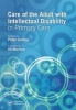 Care of the Adult with Intellectual Disability in Primary Care (Paperback, 1 New Ed) - Peter Lindsay Photo