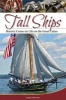 Tall Ships - History Comes to Life on the Great Lakes (Paperback) - Kaitlin Morrison Photo