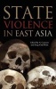 State Violence in East Asia (Hardcover) - Sung Chull Kim Photo