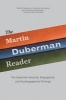 The  Reader - The Essential Historical, Biographical, and Autobiographical Writings (Paperback) - Martin Duberman Photo