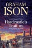 Hardcastle's Traitors (Large print, Hardcover, First World Large Print) - Graham Ison Photo