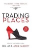 Trading Places - The Secret to the Marriage You Want (Paperback) - Les Parrott Photo