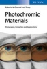 Photochromic Materials - Preparation, Properties and Applications (Hardcover) - He Tian Photo