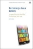 Becoming a Lean Library - Lessons from the World of Technology Start-Ups (Paperback) - Jeremy Nelson Photo