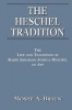 The Heschel Tradition - The Life and Teachings of Rabbi Abraham Joshua Heschel of Apt (Paperback) - Moshe A Brown Photo