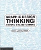 Graphic Design Thinking - Beyond Brainstorming (Paperback) - Ellen Lupton Photo