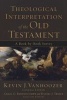 Theological Interpretation of the Old Testament - a Book-by-book Survey (Paperback) - Kevin J Vanhoozer Photo