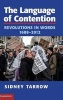 The Language of Contention - Revolutions in Words, 1688-2012 (Hardcover, New) - Sidney G Tarrow Photo