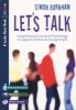 Let's Talk - Using Personal Construct Psychology to Support Children and Young People (Paperback, New Ed) - Simon Burnham Photo