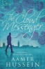 The Cloud Messenger (Paperback) - Aamer Hussein Photo