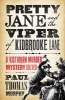 Pretty Jane and the Viper of Kidbrooke Lane (Hardcover) - Paul Thomas Murphy Photo