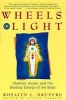 Wheels of Light - Chakras, Auras and the Healing Energy of the Body (Paperback, Reissue) - Rosalyn L Bruyere Photo