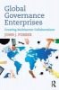 Global Governance Enterprises - Creating Multisector Collaborations (Paperback) - John J Forrer Photo