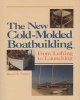 The New Cold-Molded Boatbuilding - From Lofting to Launching (Paperback) - Reuel Parker Photo