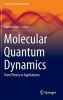 Molecular Quantum Dynamics - From Theory to Applications (Hardcover, 2014) - Fabien Gatti Photo