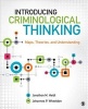 Introducing Criminological Thinking - Maps, Theories, and Understanding (Paperback) - Jonathon M Heidt Photo