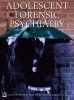 Adolescent Forensic Psychiatry (Hardcover) - Susan Bailey Photo