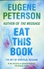 Eat This Book - A Conversation in the Art of Spiritual Reading (Paperback) - Eugene H Peterson Photo