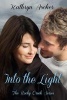 Into the Light - Book 3 in the Rocky Creek Romance Series (Paperback) - Kathryn Ascher Photo