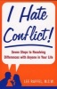 I Hate Conflict! - Seven Steps to Resolving Differences with Anyone in Your Life (Paperback) - Lee Raffel Photo