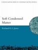 Soft Condensed Matter (Paperback) - Richard AL Jones Photo